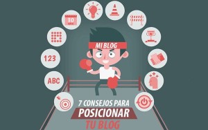 Posicionar tu Blog con estos 7 consejos infografía