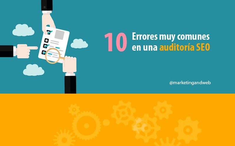 3 herramientas para hacer auditorías SEO y 10 errores comunes (infografía)