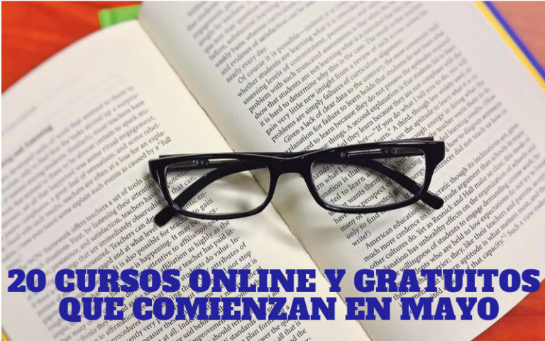 20 Cursos Gratuitos Y Online Que Comienzan En Mayo