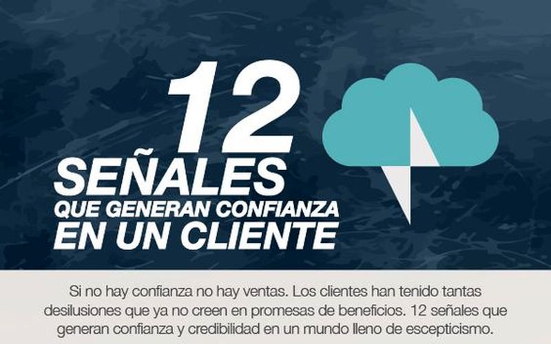 12 señales para generar confianza en los Clientes (infografía)