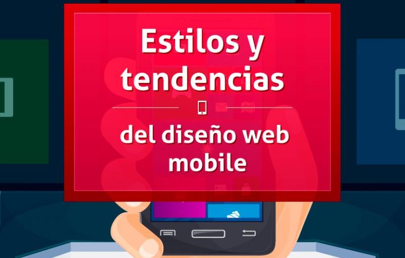 Tendencias en Diseño Web Móvil más empleadas en la actualidad