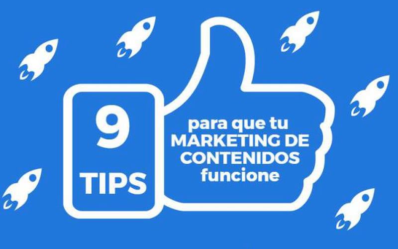 9 consejos para Marketing de Contenidos efectivo y con resultados