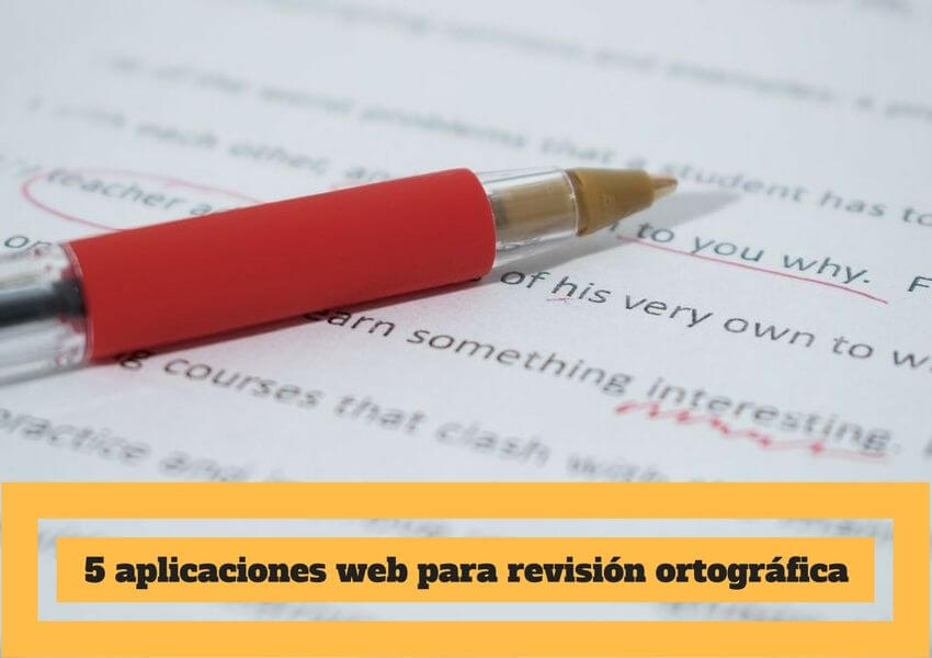 Revisar la ortografía online con estas 5 aplicaciones web gratuitas