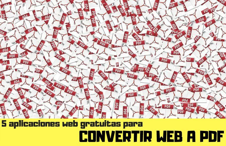 Convertir página web a PDF gratis con estas 5 aplicaciones web