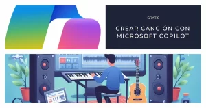 Crear canciones con Microsoft Copilot
